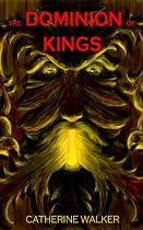 Click to Download Free Kindle Book -> The Dominion of Kings