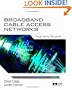 Broadband Cable Access Networks: The HFC Plant (The Morgan Kaufmann Series in Networking)