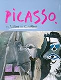 Picasso: Im Atelier des K&uuml;nstlers