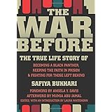 the war before the true life story of becoming a black panther keeping the faith in prison and fighting for