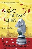 A Case of Two Cities: An Inspector Chen Novel (Inspector Chen Novels)