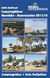 Campingf�hrer Marokko - Mauretanien 2011/12: Campingpl�tze + freie Stellpl�tze
