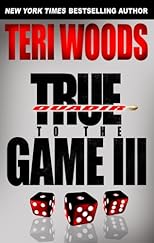 True to the Game III