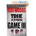 True to the Game III