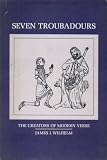 Seven troubadours : the creators of modern verse