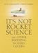 It's Not Rocket Science