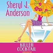 Killer Cocktail: A Molly Forrester Novel | [Sheryl J. Anderson]