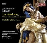La Passione - Stabat mater C minor by Johann Simon Mayr