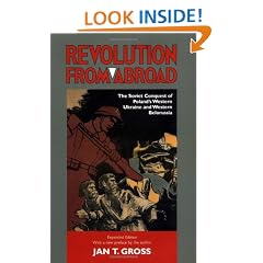 Revolution from Abroad: The Soviet Conquest of Poland's Western Ukraine and Western Belorussia