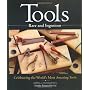 Tools Rare and Ingenious: Celebrating the World's &hellip by Sandor Nagyszalanczy