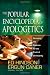 The Popular Encyclopedia of Apologetics: Surveying the Evidence for the Truth of Christianity