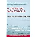 A Crime So Monstrous (Face-to-Face with Modern-Day Slavery) (Reprint) (Paperback)
