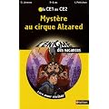 Myst�re au cirque Alzared : Du CE1 au CE2