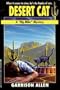 Desert Cat (A "Big Mike" Mystery) (Partners in Crime)