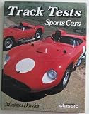 Track tests : sports cars : thoroughbred & classic cars