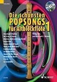 Produkt-Bild: Die sch&ouml;nsten Popsongs f&uuml;r Alt-Blockfl&ouml;te: 12 Pop-Hits. Band 1. 1-2 Alt-Blockfl&ouml;ten. Ausgabe mit CD.: 11 Pop-Hits zus&auml;tzlich mit 2. Stimme