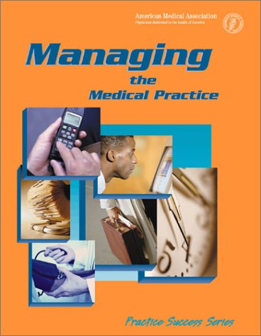 Managing the Medical Practice
