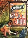 An Ordinary Girl, a Magical Child