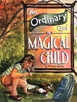 An Ordinary Girl, a Magical Child