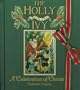 The Holly and the Ivy: A Celebration of Christmas
