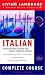 Italian Complete Course: Basic-Intermediate (LL(R) Complete Basic Courses)