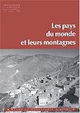 Les pays du monde et leurs montagnes : Forum mondial de la montagne, Paris-Chamb�ry, 4-9 juin 2000