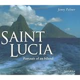 Saint Lucia: Portrait of an Island