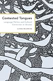Contested Tongues: Language Politics and Cultural Correction in Ukraine