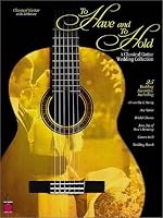 TO HAVE AND TO HOLD: A CLASSICAL GUITAR WEDDING COLLECTION