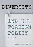 Diversity and US Foreign Policy: A Reader