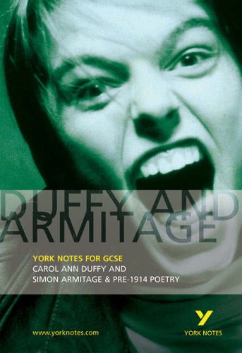 Buy Duffy and Armitage: Carol Ann Duffy and Simon Armitage and Pre-1914 Poetry (York Notes) online at Discounted New and Used prices. Delivered to your door with Off-The-Bookshelf.