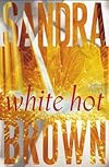 White Hot (Brown, Sandra)