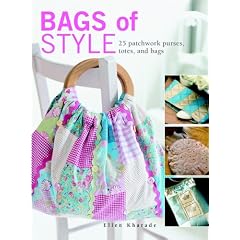 Bags of Style: 25 Patchwork Purses, Totes and Bags (Creative Arts & Crafts)