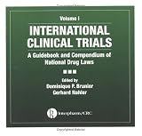 Review Informa HealthCare  / International Clinical Trials: A Guidebook and Compendium of National Drug Laws, Two-Volume Set