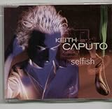 KEITH CAPUTO - SELFISH - CD (not vinyl)