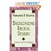 Decolonizing Biblical Studies: A View from the Margins