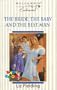 Bride, the Baby and the Best Man (Enchanted)