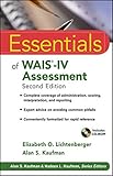 Essentials of WAIS-IV Assessment (Essentials of Psychological Assessment)