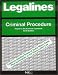 Book Legalines: Criminal Procedure: Adaptable to the Tenth Edition of the Kamisar Casebook