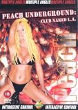 Peach Underground - Club Naked L.A. [2004] [DVD]