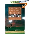 The Rock, the Curse, and the Hub: A Random History of Boston Sports by Randy Roberts