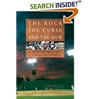 Click here to buy The Rock, the Curse, and the Hub: A Random History of Boston Sports by  Randy Roberts.