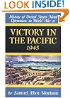Victory in the Pacific 1945 (History of United States Naval Operations in World War II, Vol.14) (v. 14)