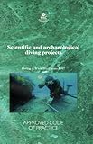 Scientific and archaeological diving projects : Diving at Work Regulations 1997
