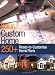 Book Your Custom Home: 250+ Ready-to-Customize Home Plans