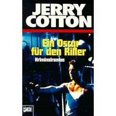 Jerry Cotton. Ein Oscar f�r den Killer.