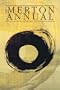 The Merton Annual, Vol 18: Studies in Culture, Spirituality and Social Concerns (The Merton Annual series)