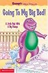 Barney's Little Lessons: Going To My Big Bed (Barney)
