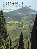 Food and Drink : Chianti and the Wines of Tuscany