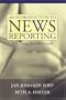 An Introduction to News Reporting: A Beginning Journalist's Guide